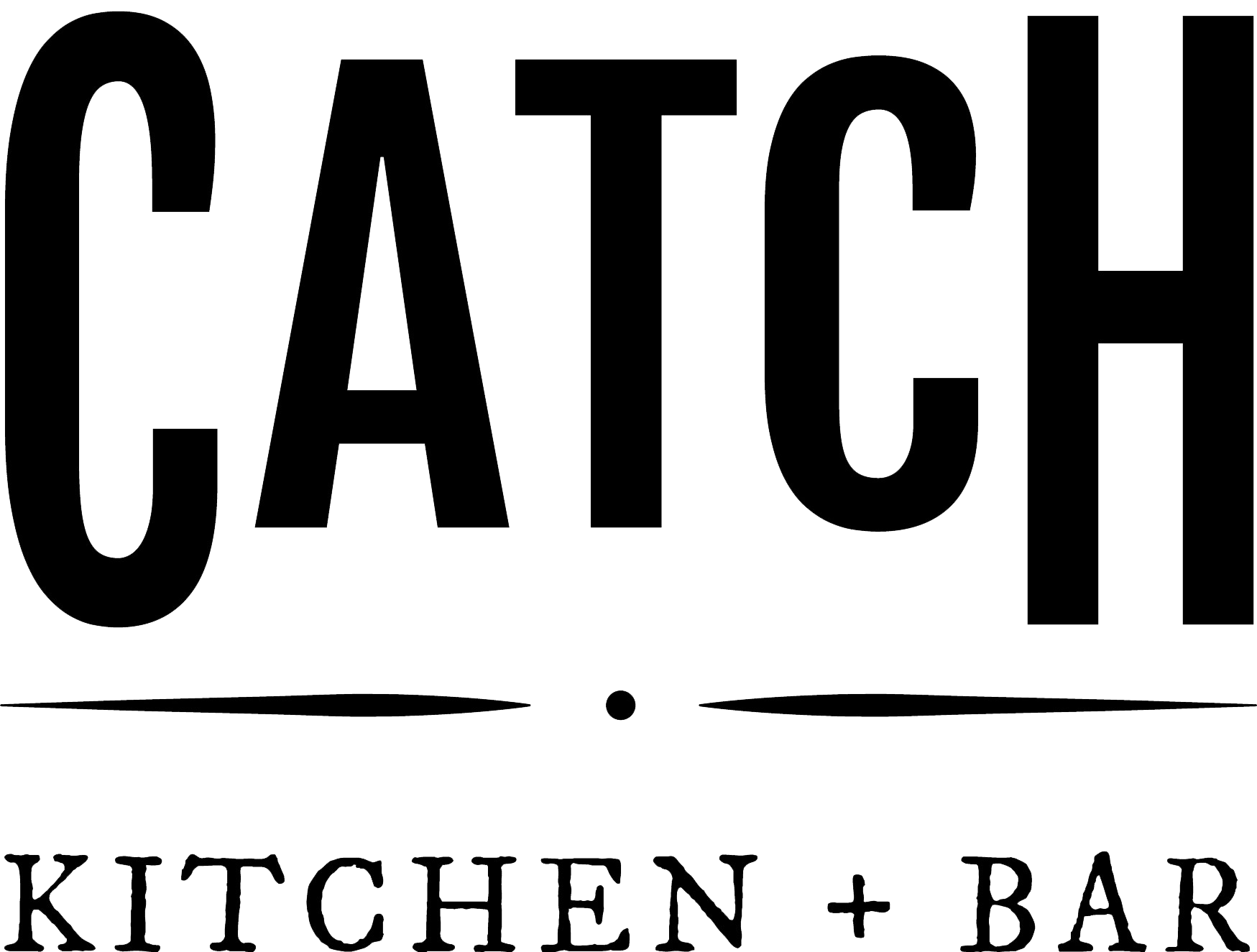 Catch Kitchen + Bar